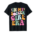 My Soccer Era Groovy Soccer T-Shirt - Streetwear Style Unisex - T-Shirt, Sweatshirt, Hoodie