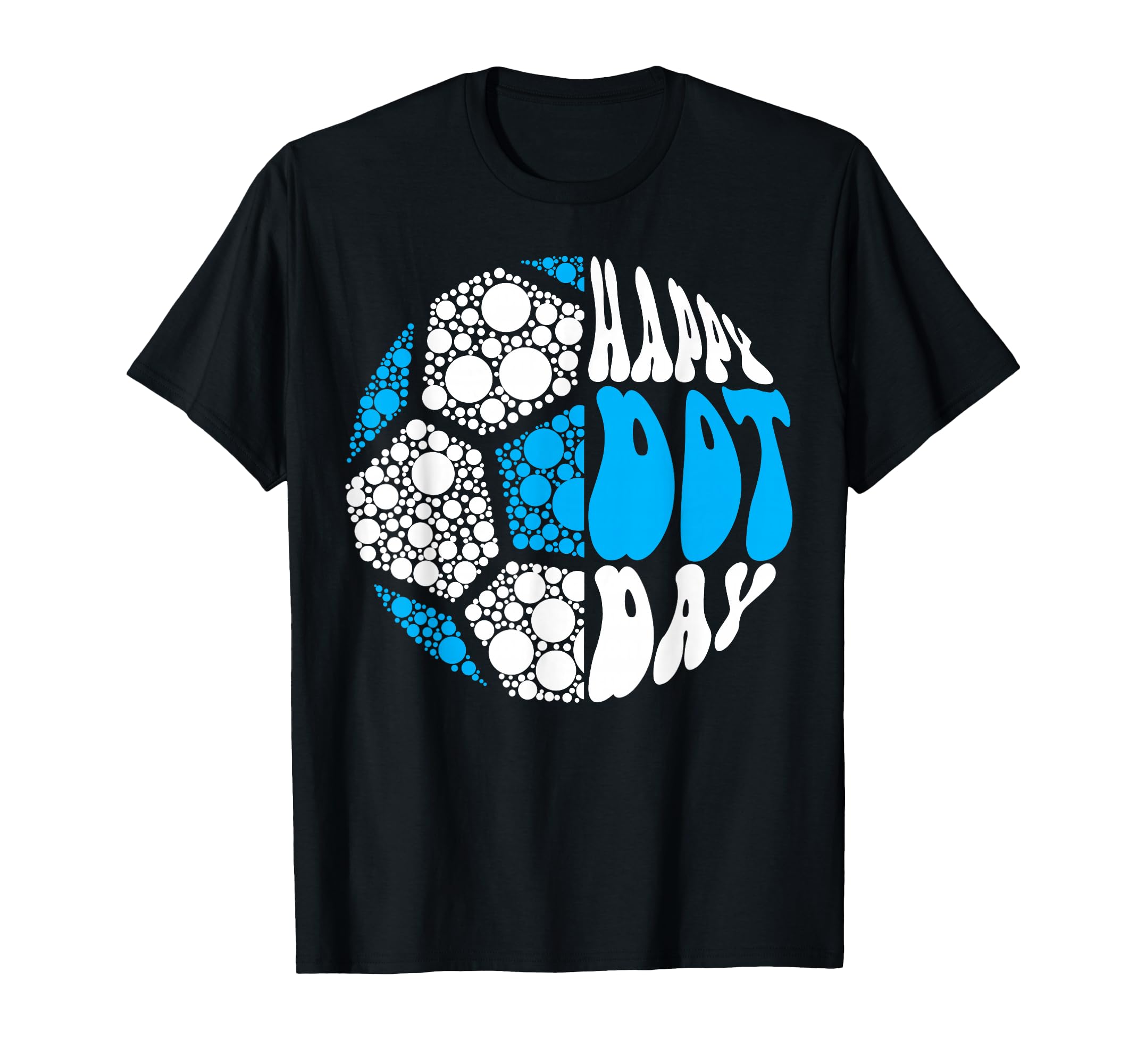 Groovy Soccer Ball Polka Dots Happy T-Shirt - Fun Novelty Design Men Women - T-Shirt, Sweatshirt, Hoodie