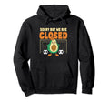 Sorry But We Are Closed Soccer Goalie Hoodie - Streetwear Style Unisex - T-Shirt, Sweatshirt, Hoodie