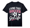 Living That Soccer Life Performance T-Shirt - Custom Art Print Unisex - T-Shirt, Sweatshirt, Hoodie