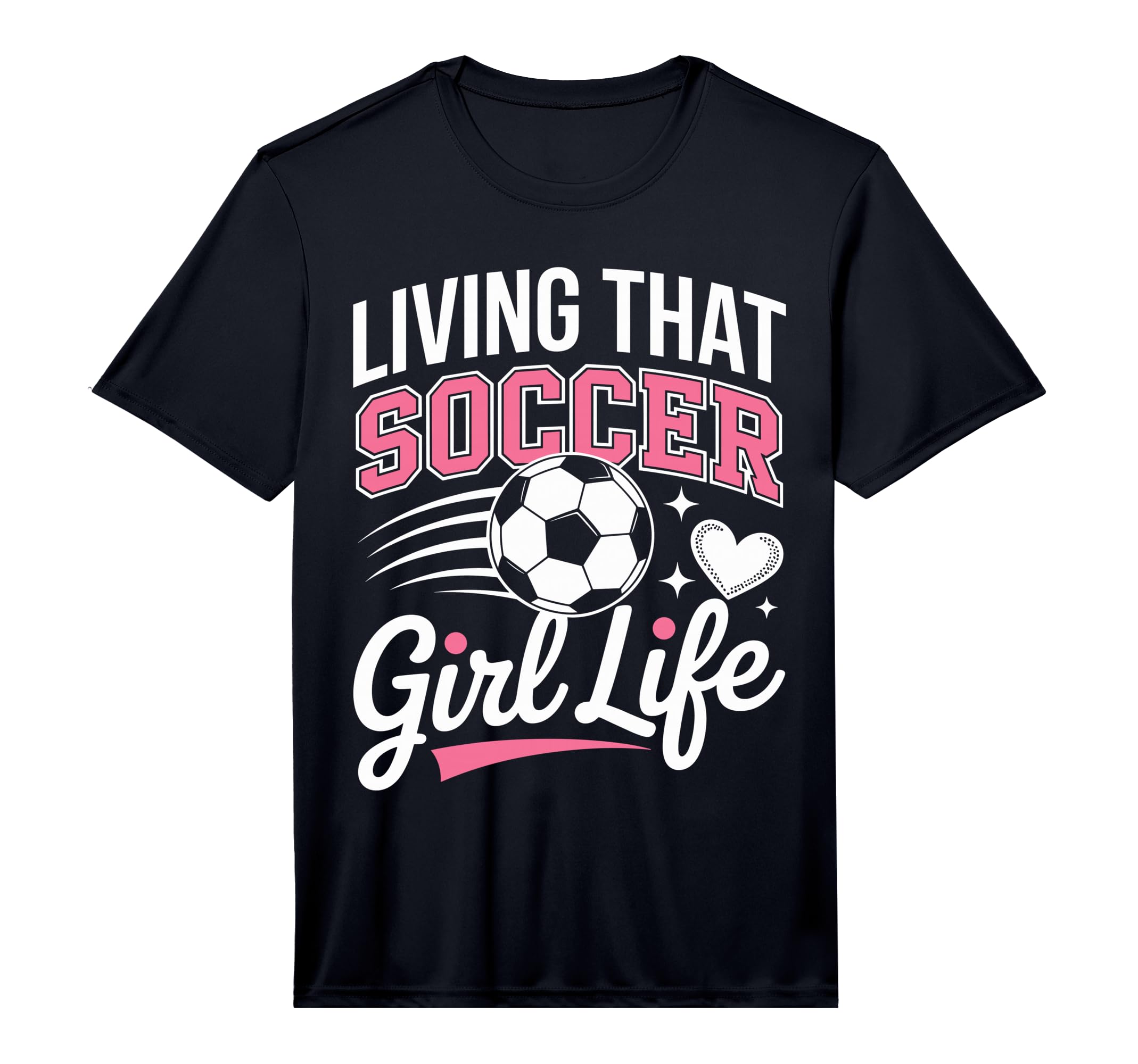 Living That Soccer Life Performance T-Shirt - Custom Art Print Unisex - T-Shirt, Sweatshirt, Hoodie