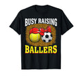 Busy Raising Ballers Tennis Soccer T-Shirt - Streetwear Style Men Women - T-Shirt, Sweatshirt, Hoodie