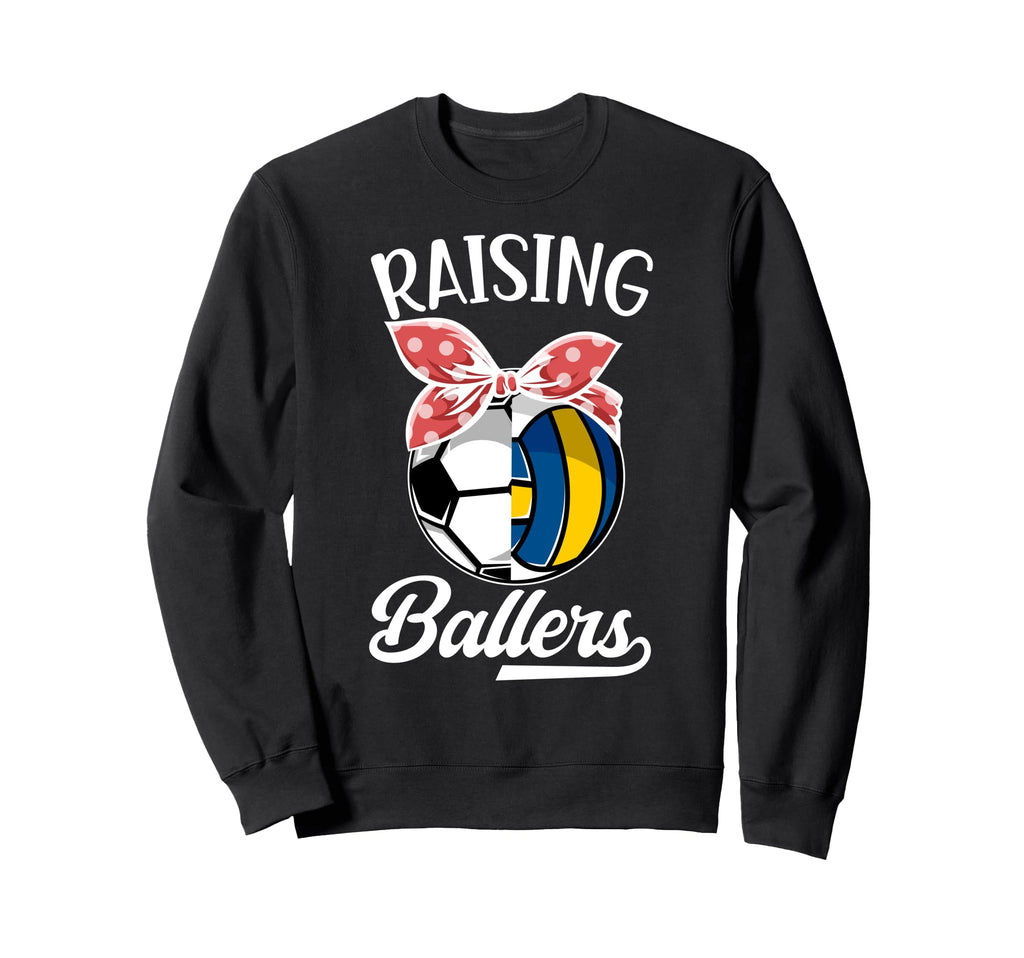 Raising Ballers Volleyball Soccer Sweatshirt - Custom Art Print Men Women - T-Shirt, Sweatshirt, Hoodie