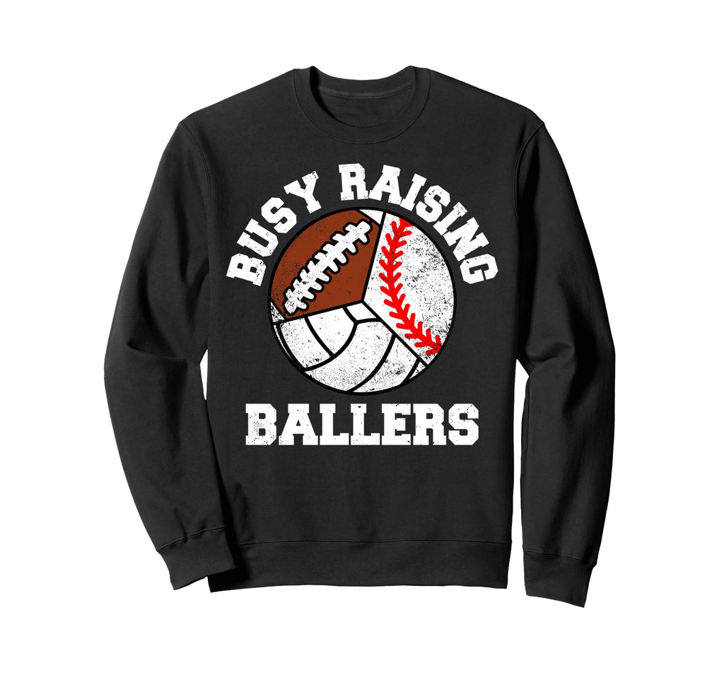 Busy Raising Ballers Funny Baseball Sweatshirt - Graphic Print for Adults - T-Shirt, Sweatshirt, Hoodie