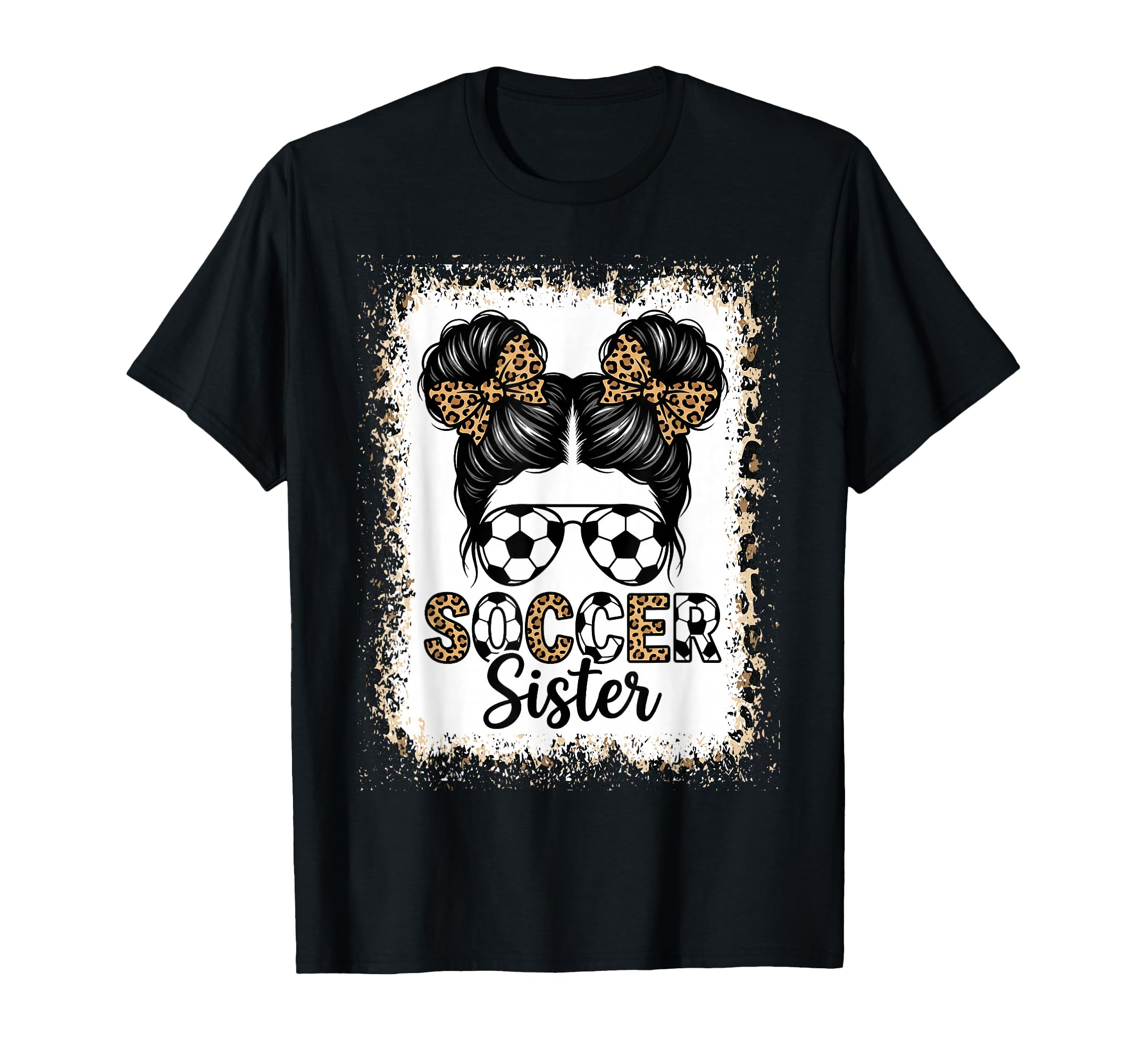 Soccer Sister Leopard Bun Player T-Shirt - Streetwear Style for Adults - T-Shirt, Sweatshirt, Hoodie