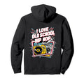 I Love Old School Hip Hop Urban Hoodie - Casual Everyday Wear Men Women - T-Shirt, Sweatshirt, Hoodie