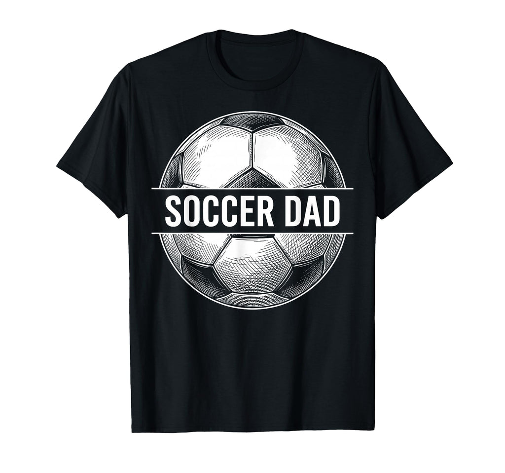 Soccer Dad Sports Father Soccer Ball T-Shirt - Graphic Print Men Women - T-Shirt, Sweatshirt, Hoodie