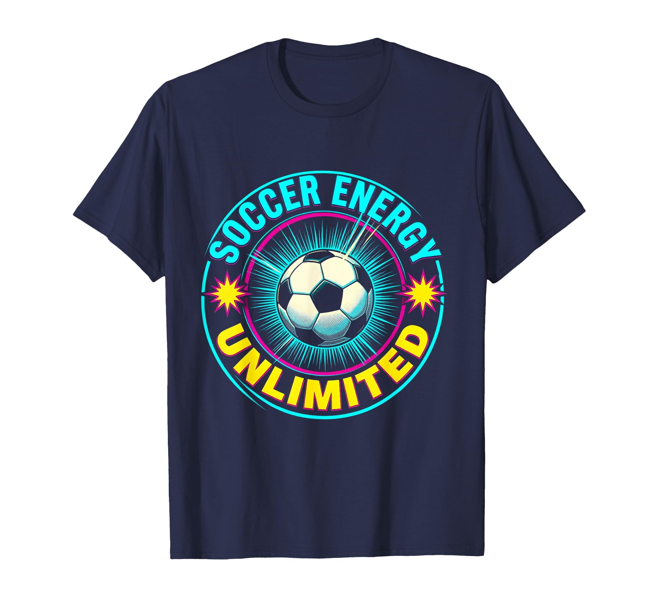 Soccer Energy Unlimited T-Shirt - Trendy Graphic Unisex - T-Shirt, Sweatshirt, Hoodie
