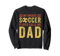 My Favorite Soccer Player Calls Me Sweatshirt - Trendy Graphic Men Women - T-Shirt, Sweatshirt, Hoodie