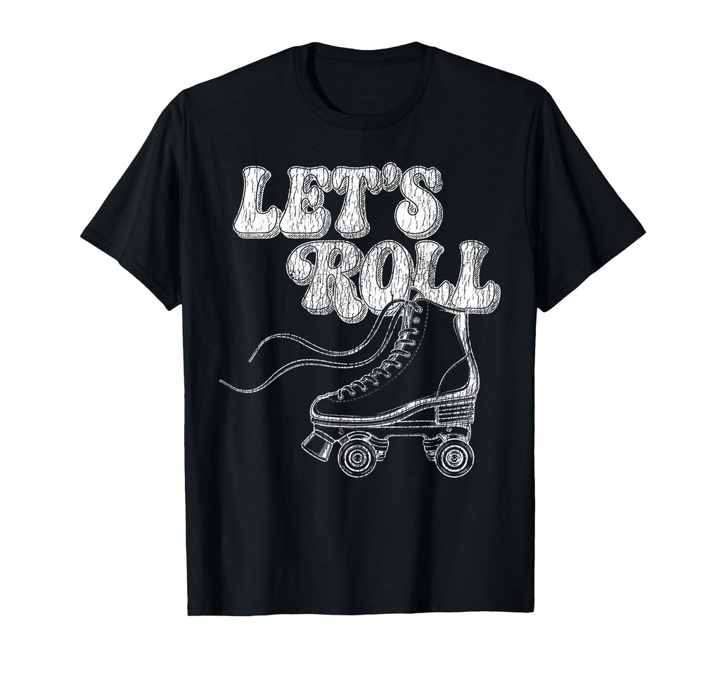 Roller Skating Skate 1970S Lets Roll T-Shirt - Graphic Print Men Women - T-Shirt, Sweatshirt, Hoodie