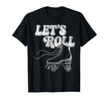 Roller Skating Skate 1970S Lets Roll T-Shirt - Graphic Print Men Women - T-Shirt, Sweatshirt, Hoodie