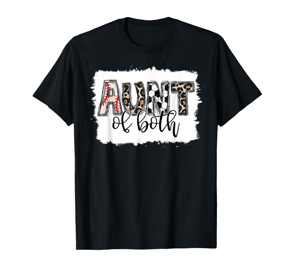 Baseball And Soccer Aunt Both Nephew T-Shirt - Novelty Apparel for Adults - T-Shirt, Sweatshirt, Hoodie