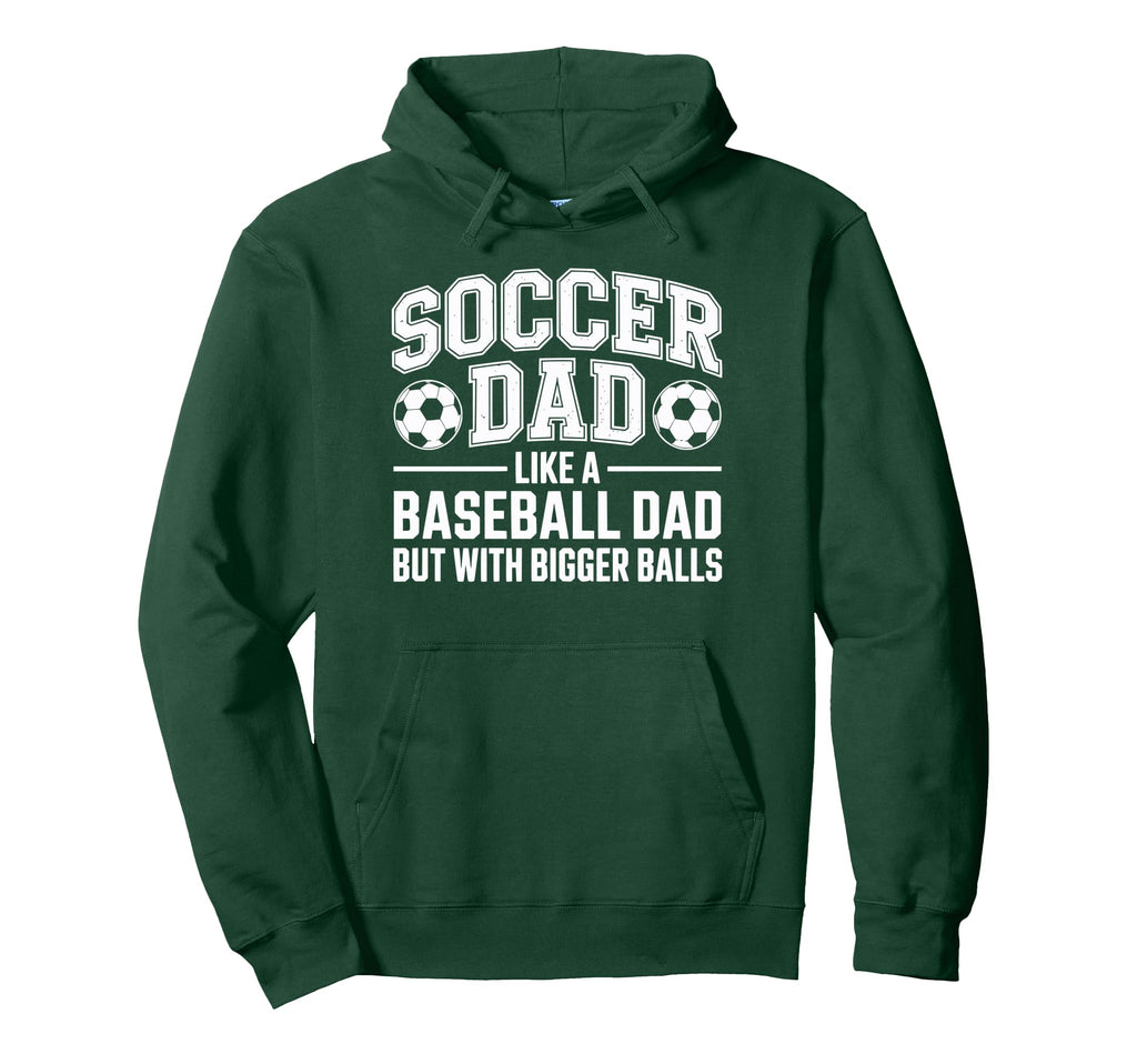 Soccer Dad Balls Hoodie - Casual Everyday Wear for Adults - T-Shirt, Sweatshirt, Hoodie