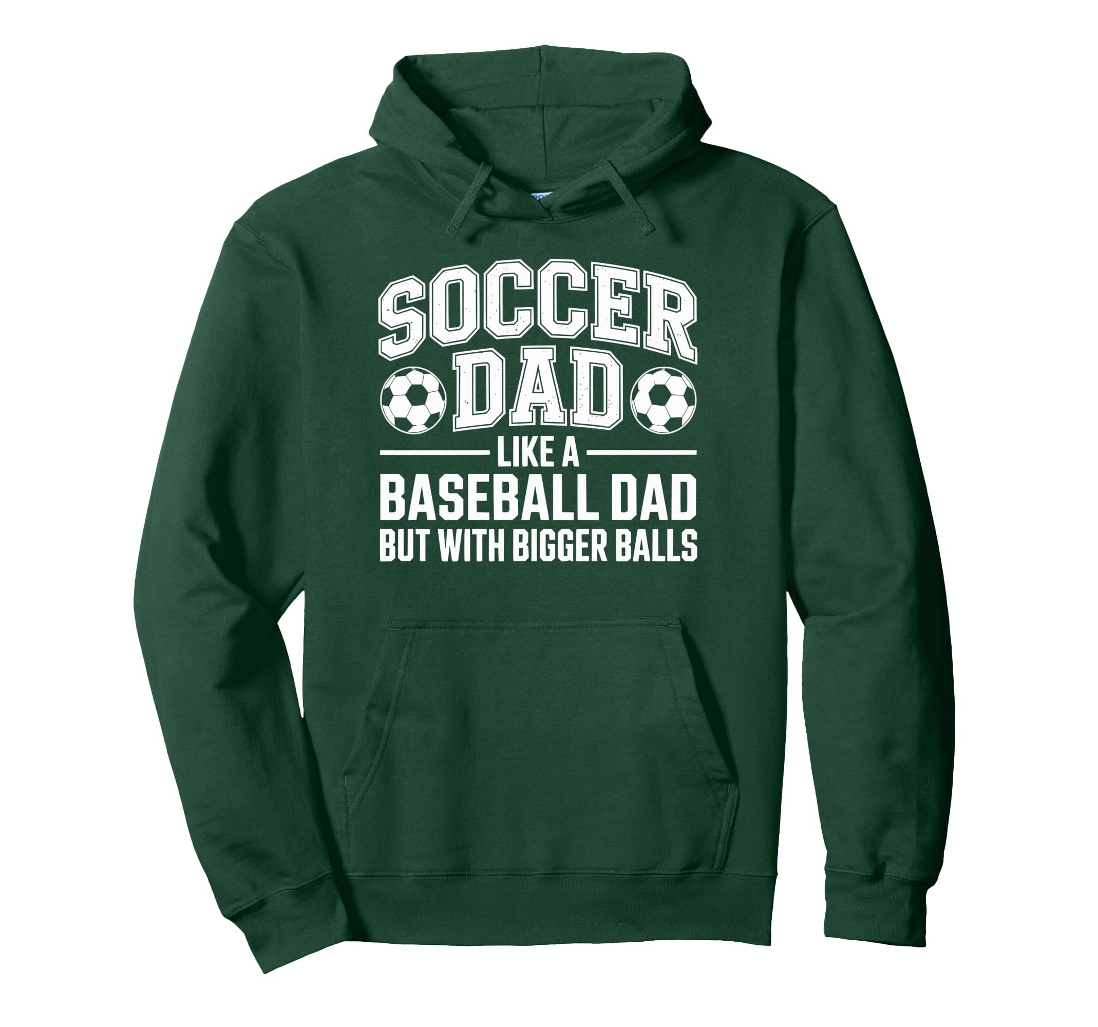 Soccer Dad Balls Hoodie - Casual Everyday Wear for Adults - T-Shirt, Sweatshirt, Hoodie