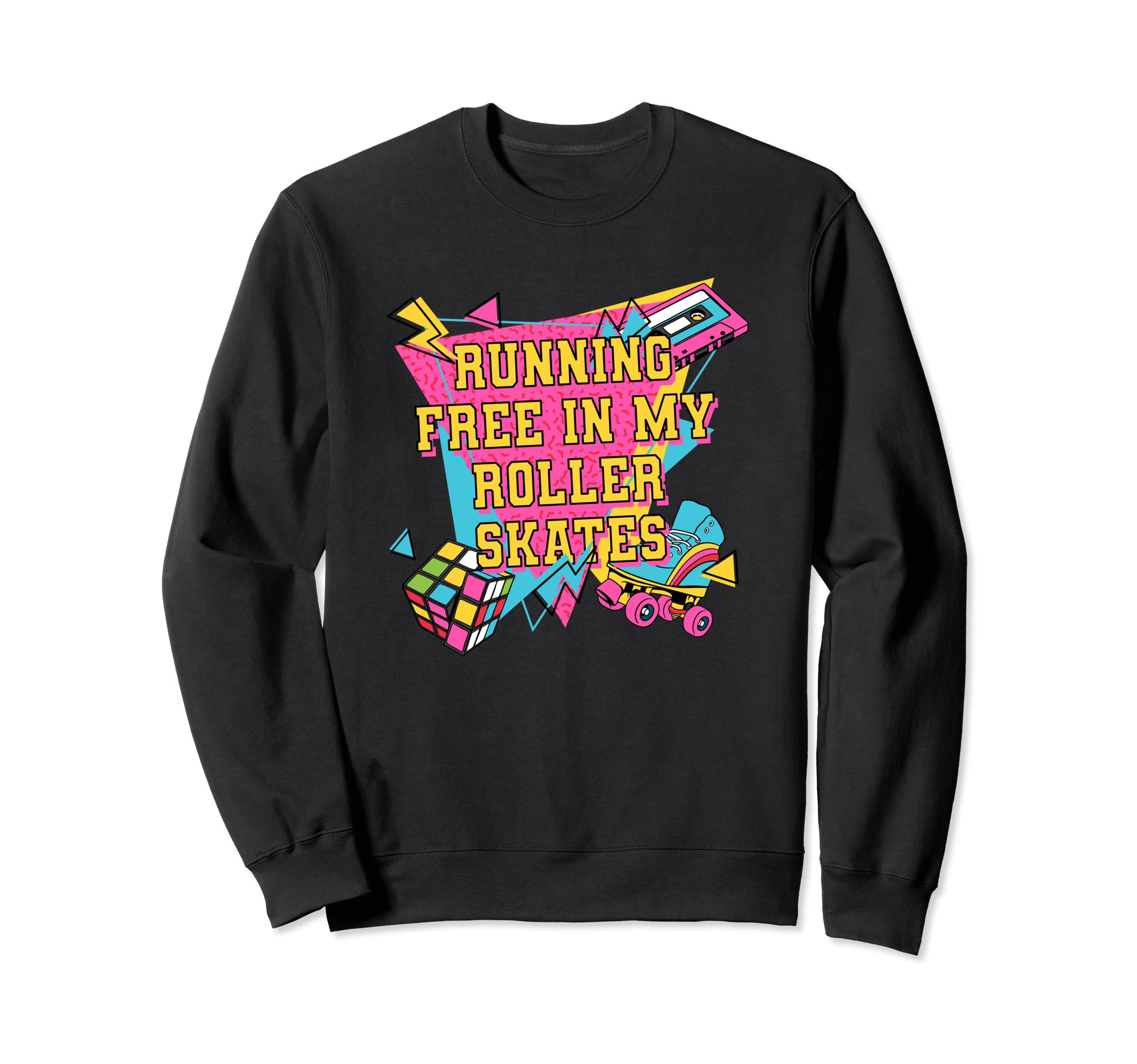 Running Free My Roller Skates 1990 Sweatshirt - Graphic Print Men Women - T-Shirt, Sweatshirt, Hoodie