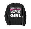Too To Be Cheerleader So I Became Sweatshirt - Minimalist Print Unisex - T-Shirt, Sweatshirt, Hoodie