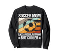 Soccer Family Support Sport Game Sweatshirt - Fun Novelty Design Men Women - T-Shirt, Sweatshirt, Hoodie