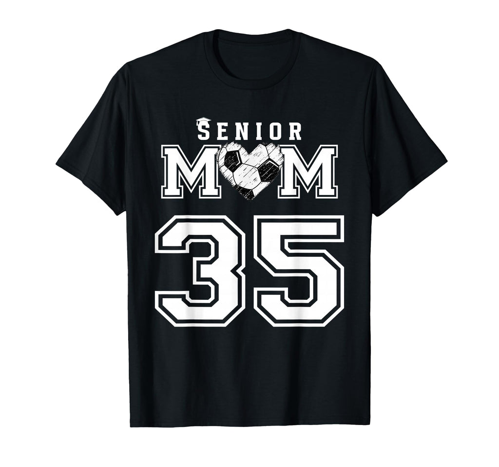 Proud Senior Soccer Mom Custom T-Shirt - Fun Novelty Design Men Women - T-Shirt, Sweatshirt, Hoodie