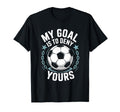 Coach Soccer Player Quotes Goal Keeper T-Shirt - Graphic Print Men Women - T-Shirt, Sweatshirt, Hoodie