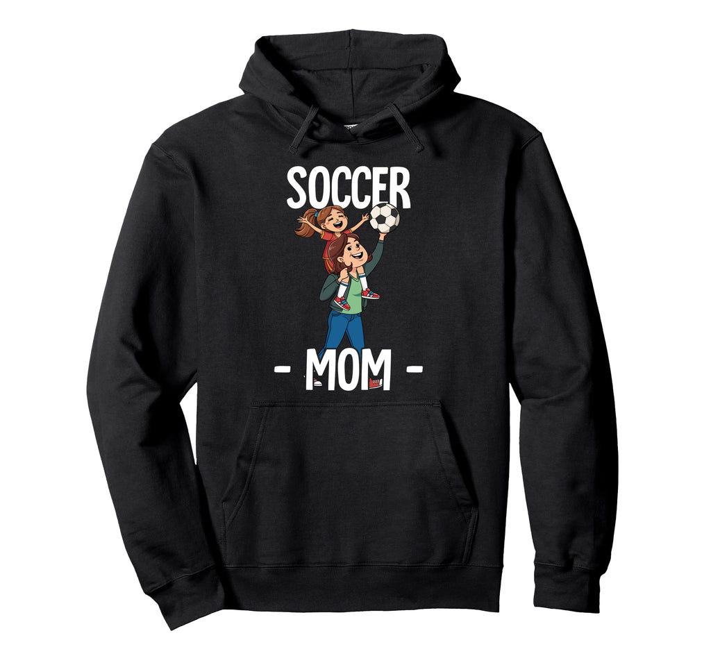 Soccer Mom Hoodie - Unique Graphic Men Women - T-Shirt, Sweatshirt, Hoodie