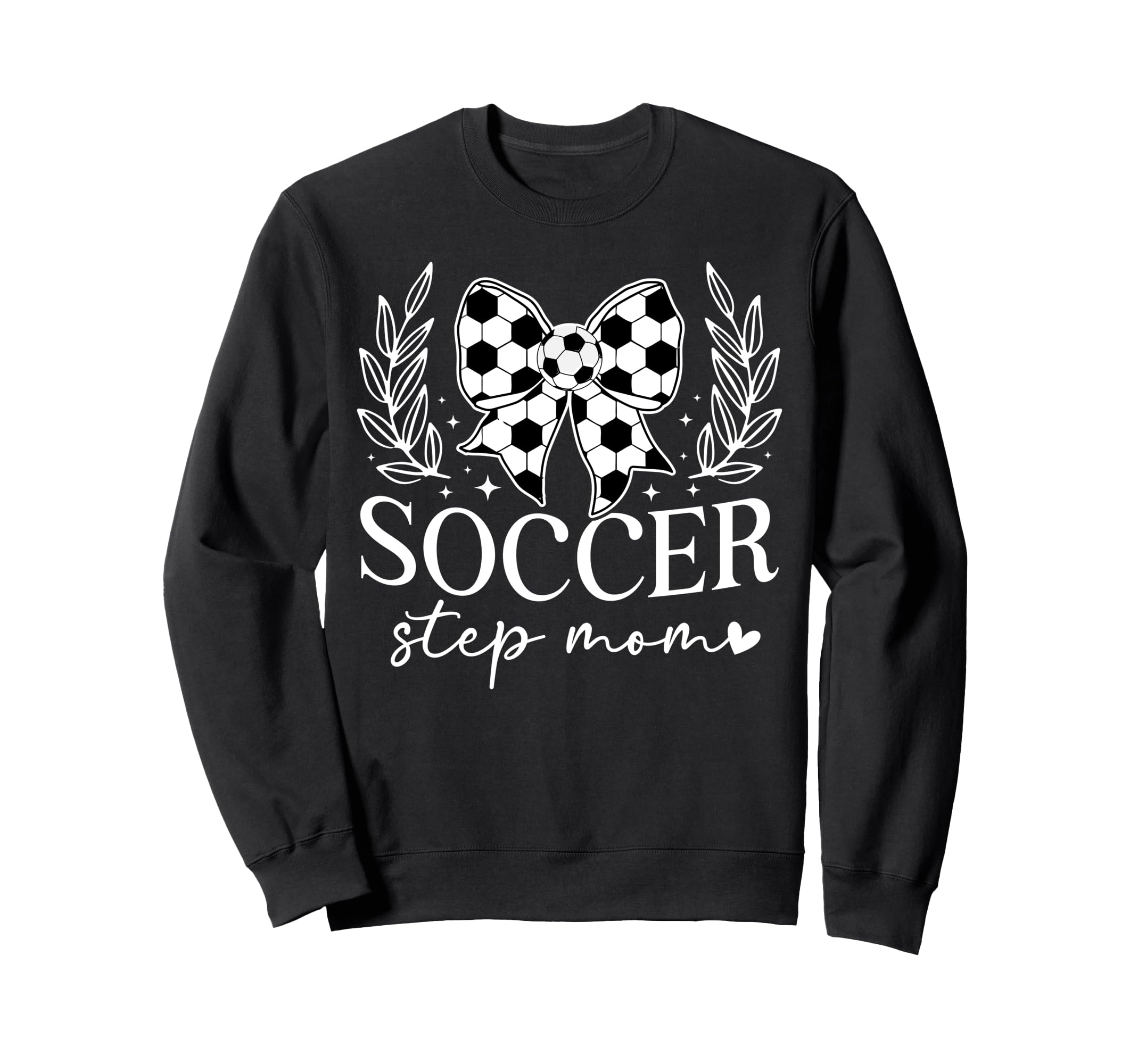 Soccer Step Mom Soccer Player Sweatshirt - Novelty Apparel for Adults - T-Shirt, Sweatshirt, Hoodie