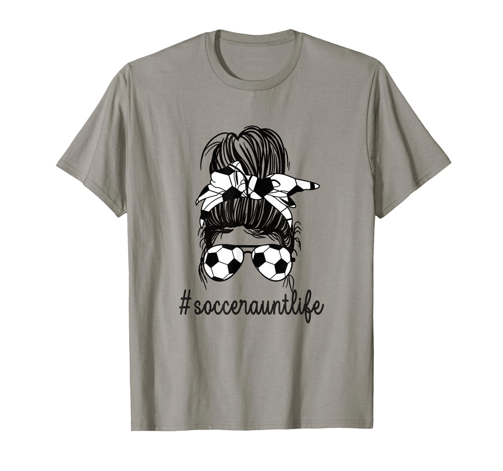 Soccer Aunt Life Messy Bun Proud Soccer T-Shirt - Unique Graphic Unisex - T-Shirt, Sweatshirt, Hoodie