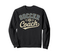 Funny Soccer Coach Coaching Hoodie - Unique Graphic Unisex - T-Shirt, Sweatshirt, Hoodie