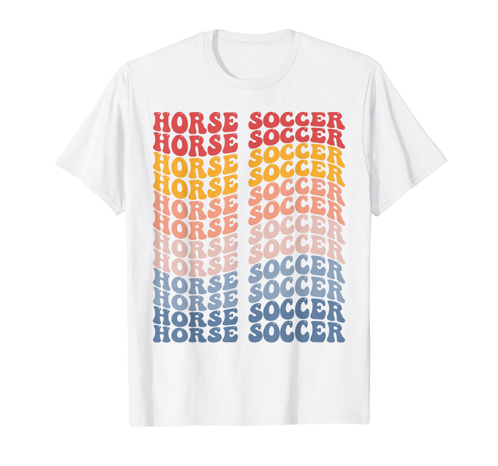 Horse Soccer Groovy Sports T-Shirt - Casual Everyday Wear Unisex - T-Shirt, Sweatshirt, Hoodie