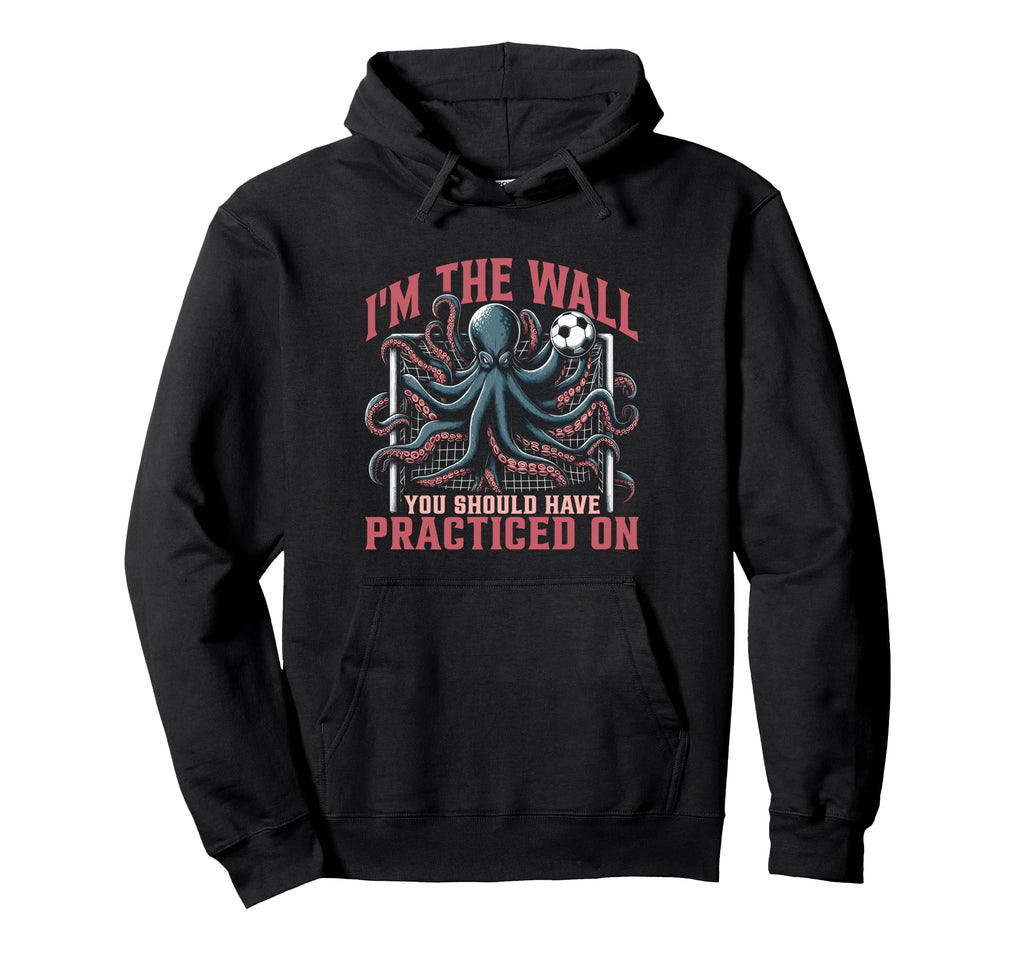 Goalkeeper Octopus Soccer Goalie Hoodie - Fun Novelty Design for Adults - T-Shirt, Sweatshirt, Hoodie