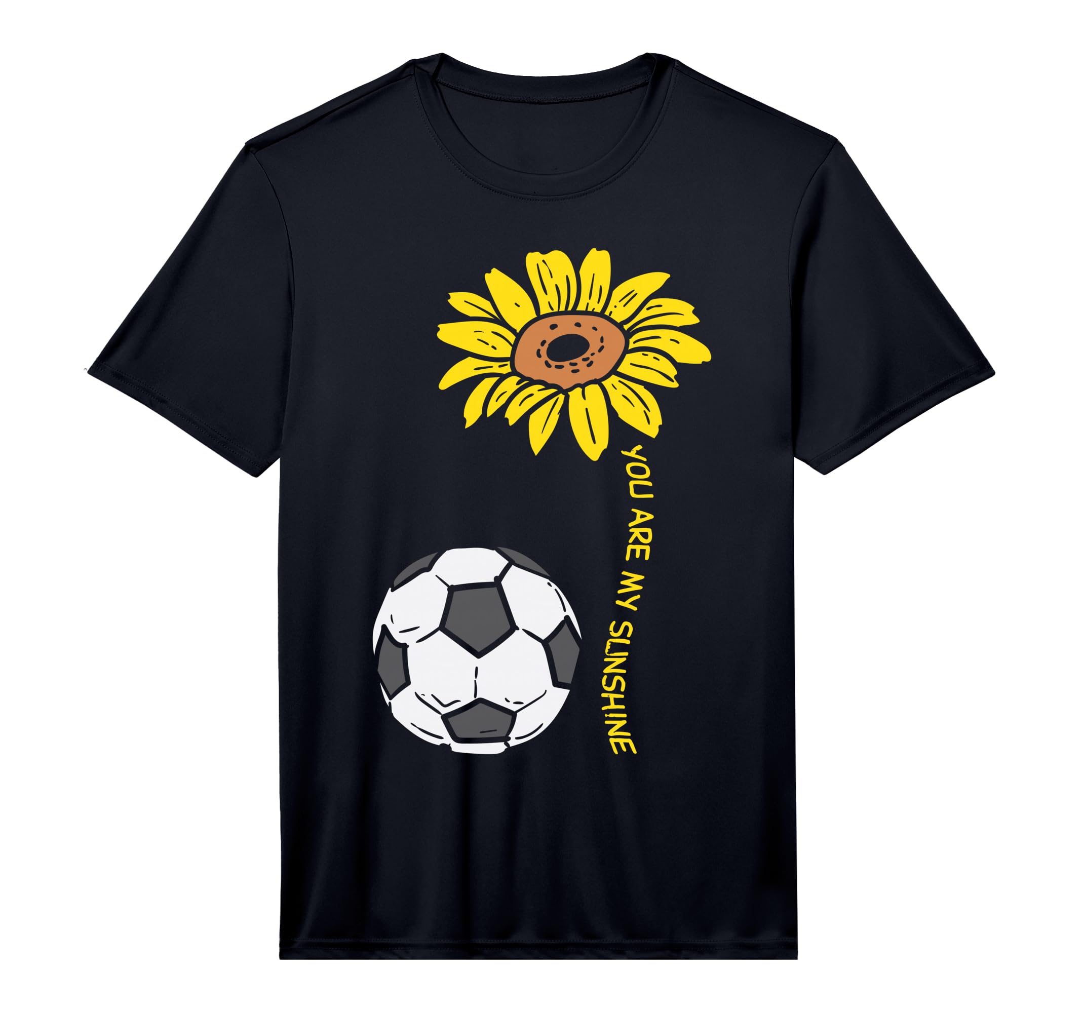You Are My Sunshine Sunflower T-Shirt - Fun Novelty Design Men Women - T-Shirt, Sweatshirt, Hoodie