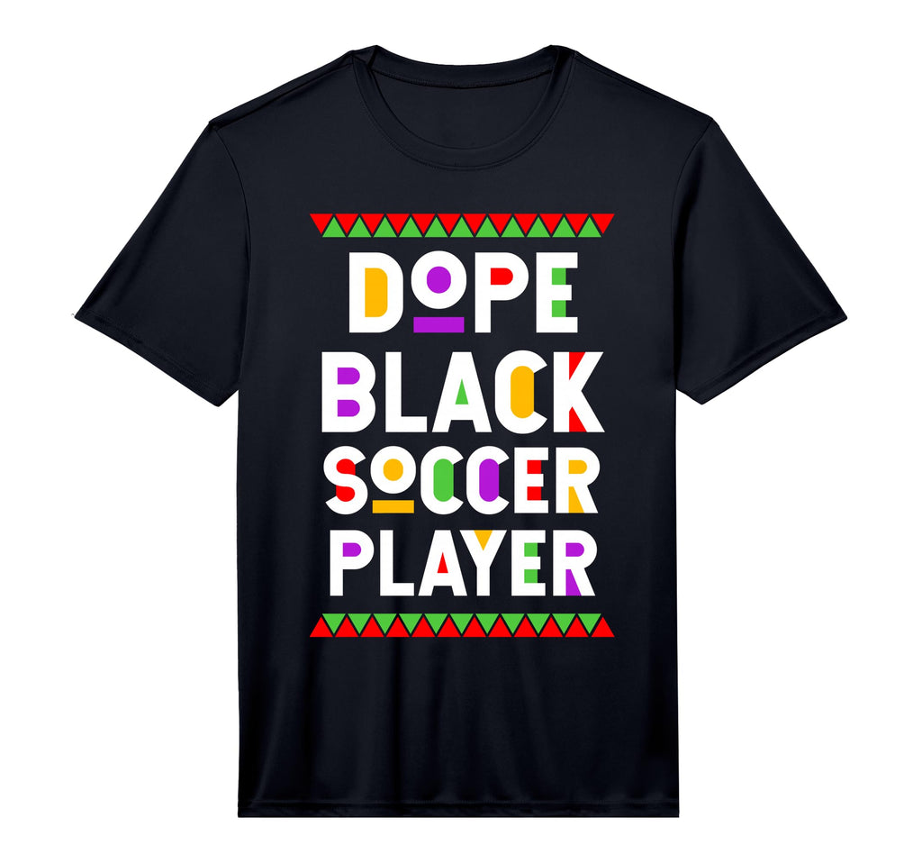 Dope Black Soccer Player African T-Shirt - Graphic Print Men Women - T-Shirt, Sweatshirt, Hoodie
