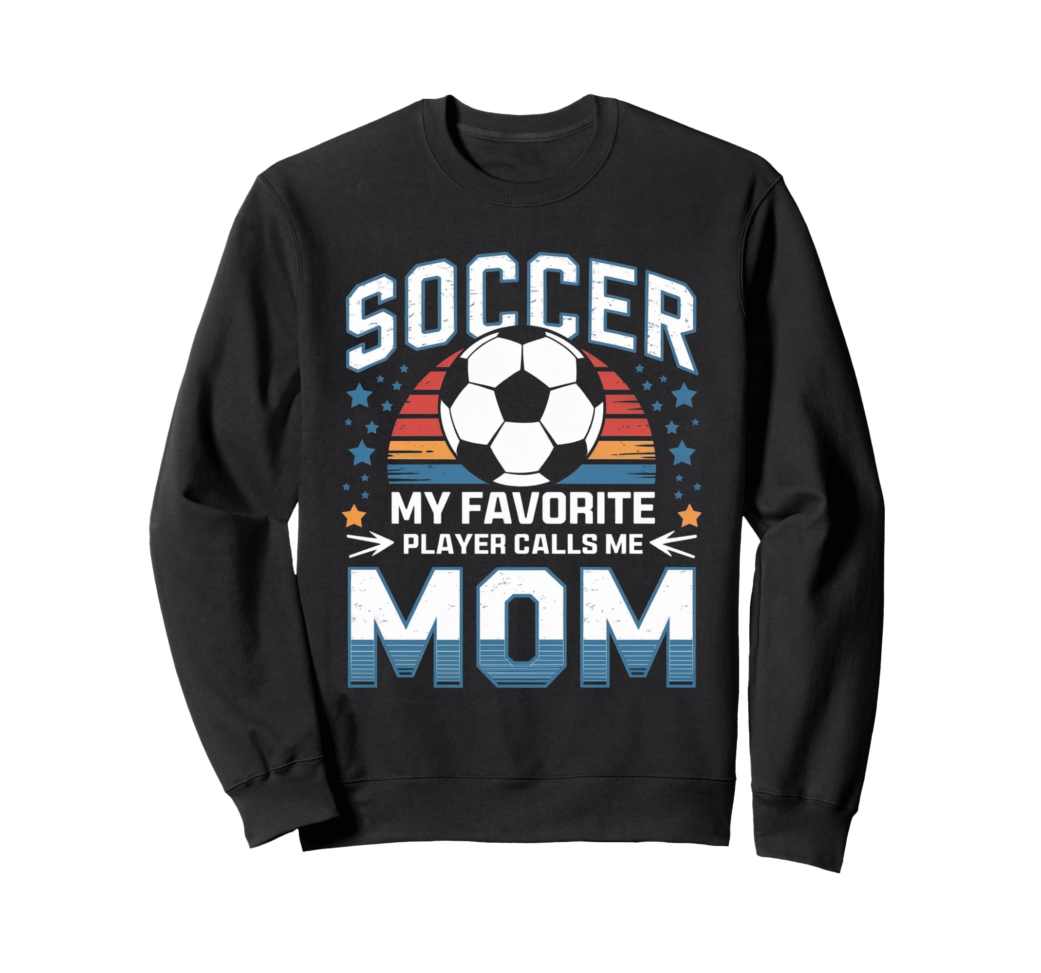 Soccer My Favorite Player Calls Me Sweatshirt - Minimalist Print Men Women - T-Shirt, Sweatshirt, Hoodie