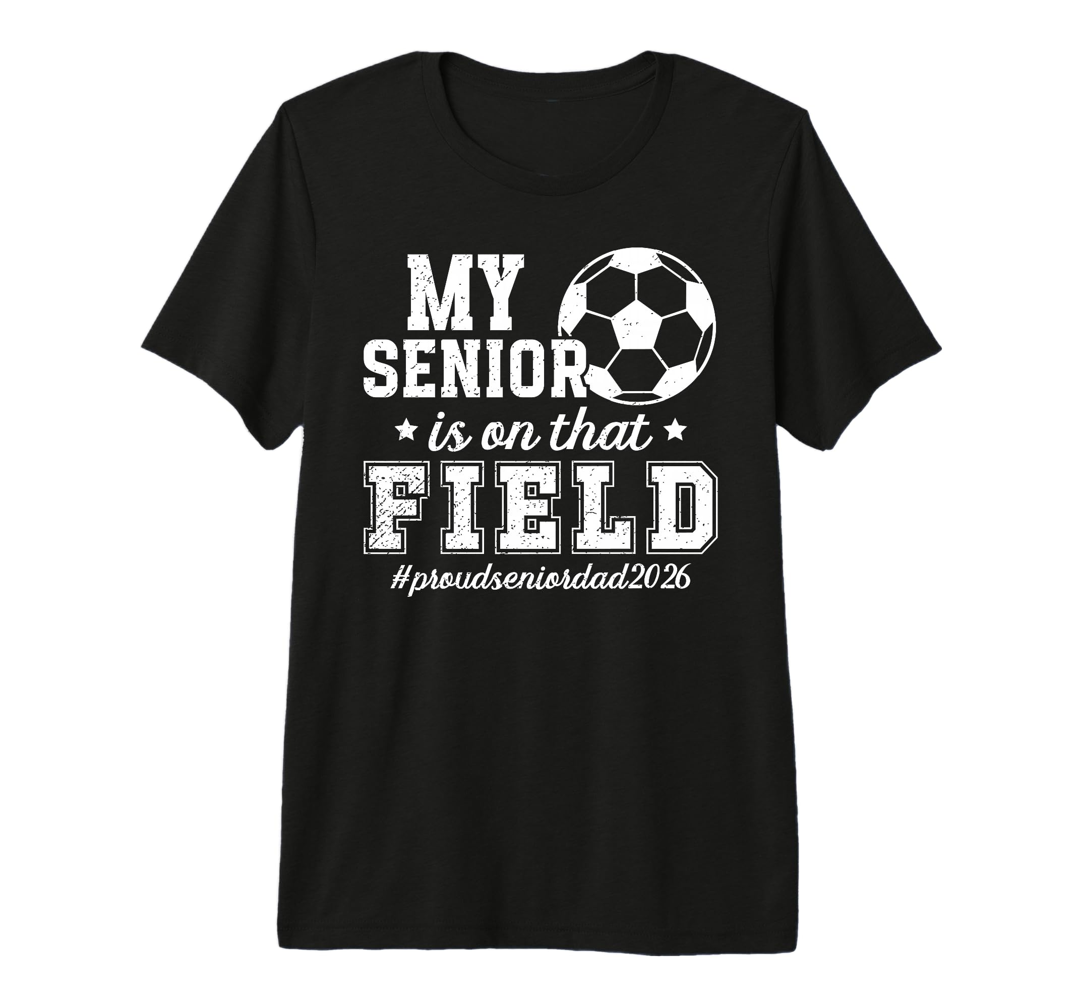 Mens Proud Soccer Senior Dad 2026 T-Shirt - Fun Novelty Design for Adults - T-Shirt, Sweatshirt, Hoodie