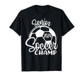 Senior Soccer Champ 2024 Class 2024 T-Shirt - Trendy Graphic Men Women - T-Shirt, Sweatshirt, Hoodie