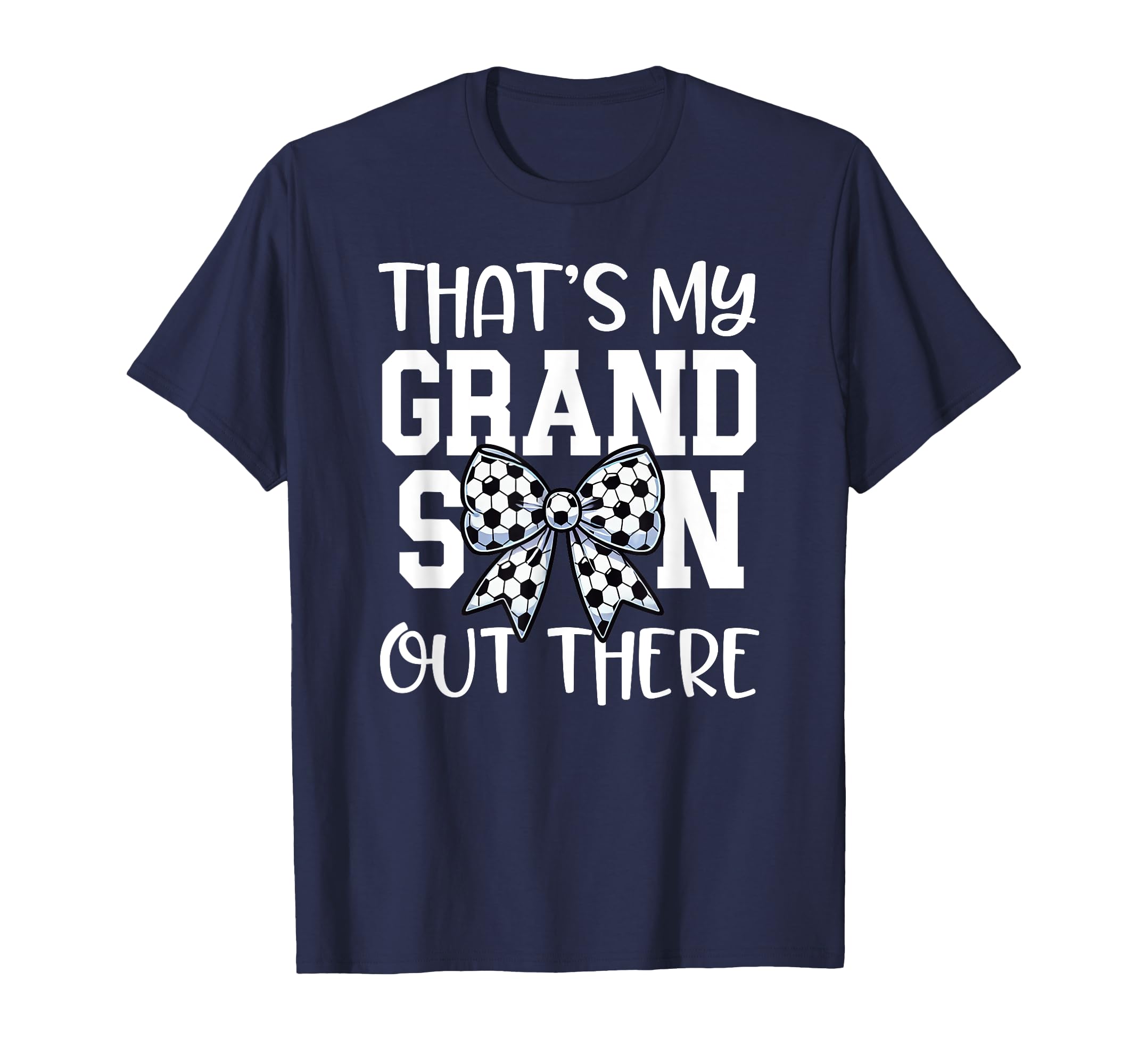 Soccer Grandma Thats My Grandson Soccer T-Shirt - Minimalist Print Unisex - T-Shirt, Sweatshirt, Hoodie