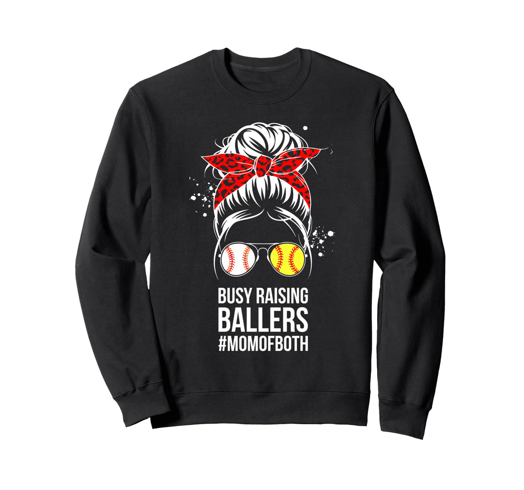 Busy Raising Ballers Softball Sweatshirt - Custom Art Print Unisex - T-Shirt, Sweatshirt, Hoodie