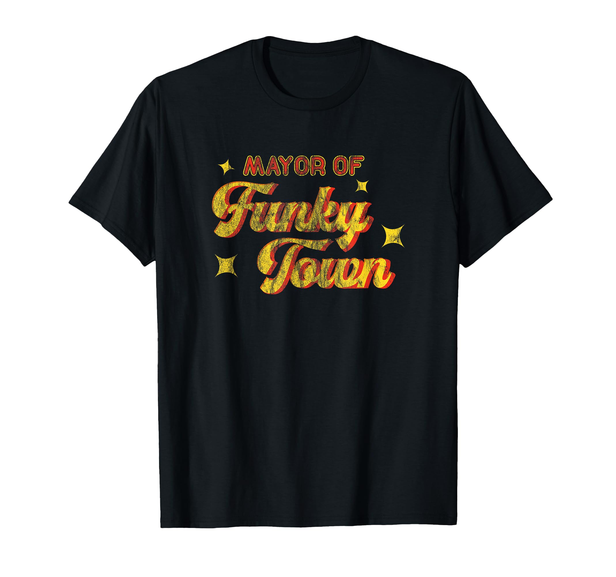 Mayor Funky Town 1970S Disco Funk 70S Funk T-Shirt - Novelty Apparel Unisex - T-Shirt, Sweatshirt, Hoodie