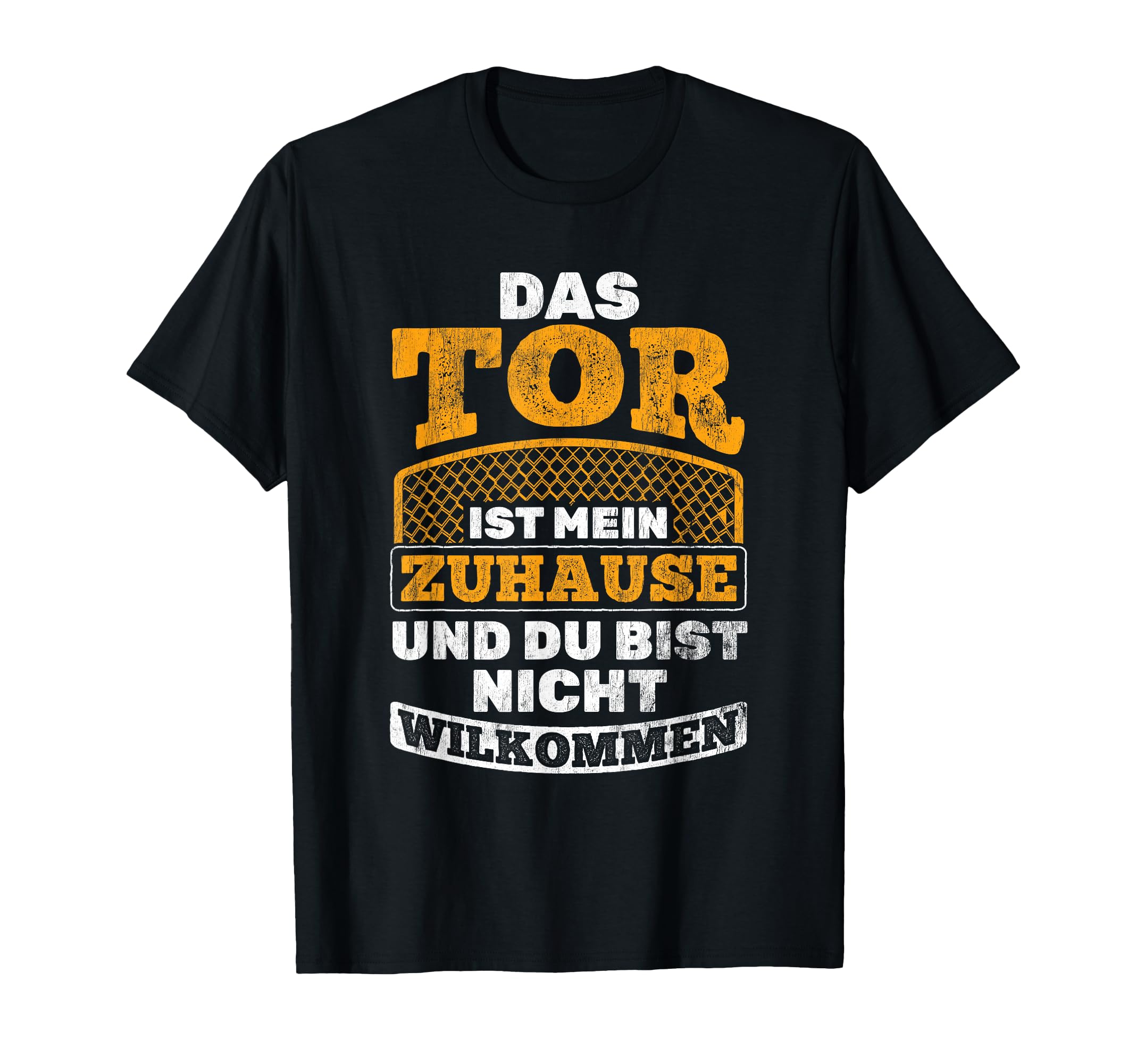 Das Goalkeeper Ist Mein Zuhause T-Shirt - Streetwear Style for Adults - T-Shirt, Sweatshirt, Hoodie
