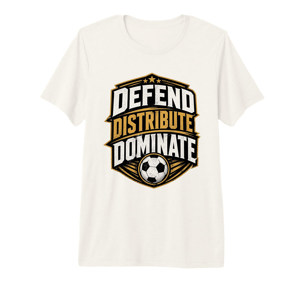 Football Collection Soccer Defend T-Shirt - Streetwear Style for Adults - T-Shirt, Sweatshirt, Hoodie