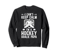 Im Hockey Goalie Papa Ice Hockey Sweatshirt - Minimalist Print Men Women - T-Shirt, Sweatshirt, Hoodie