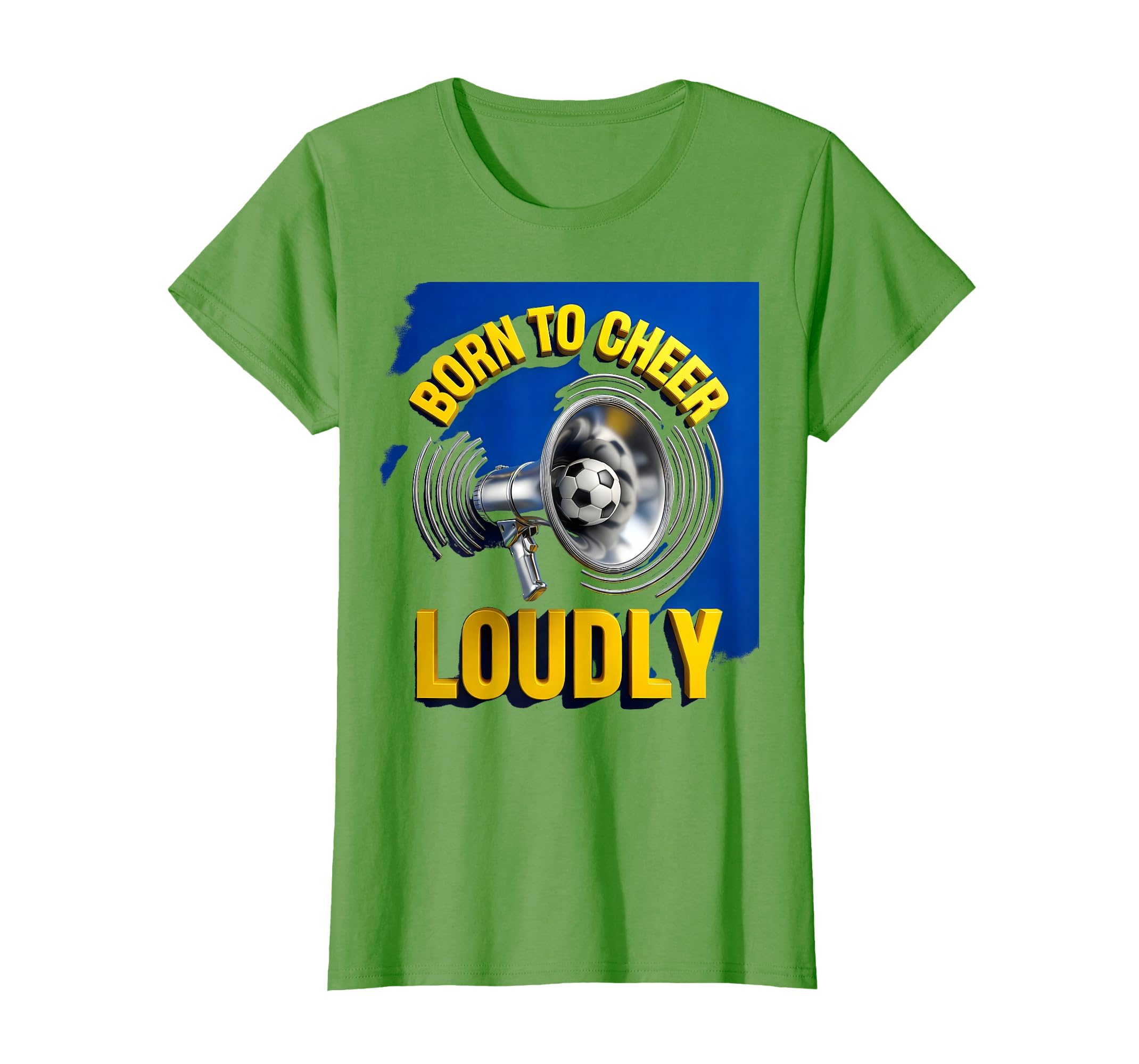 Born To Cheer Loudly Soccer Mom T-Shirt - Unique Graphic Men Women - T-Shirt, Sweatshirt, Hoodie