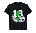 13Th Birthday Soccer Player Football 13 T-Shirt - Unique Graphic Men Women - T-Shirt, Sweatshirt, Hoodie