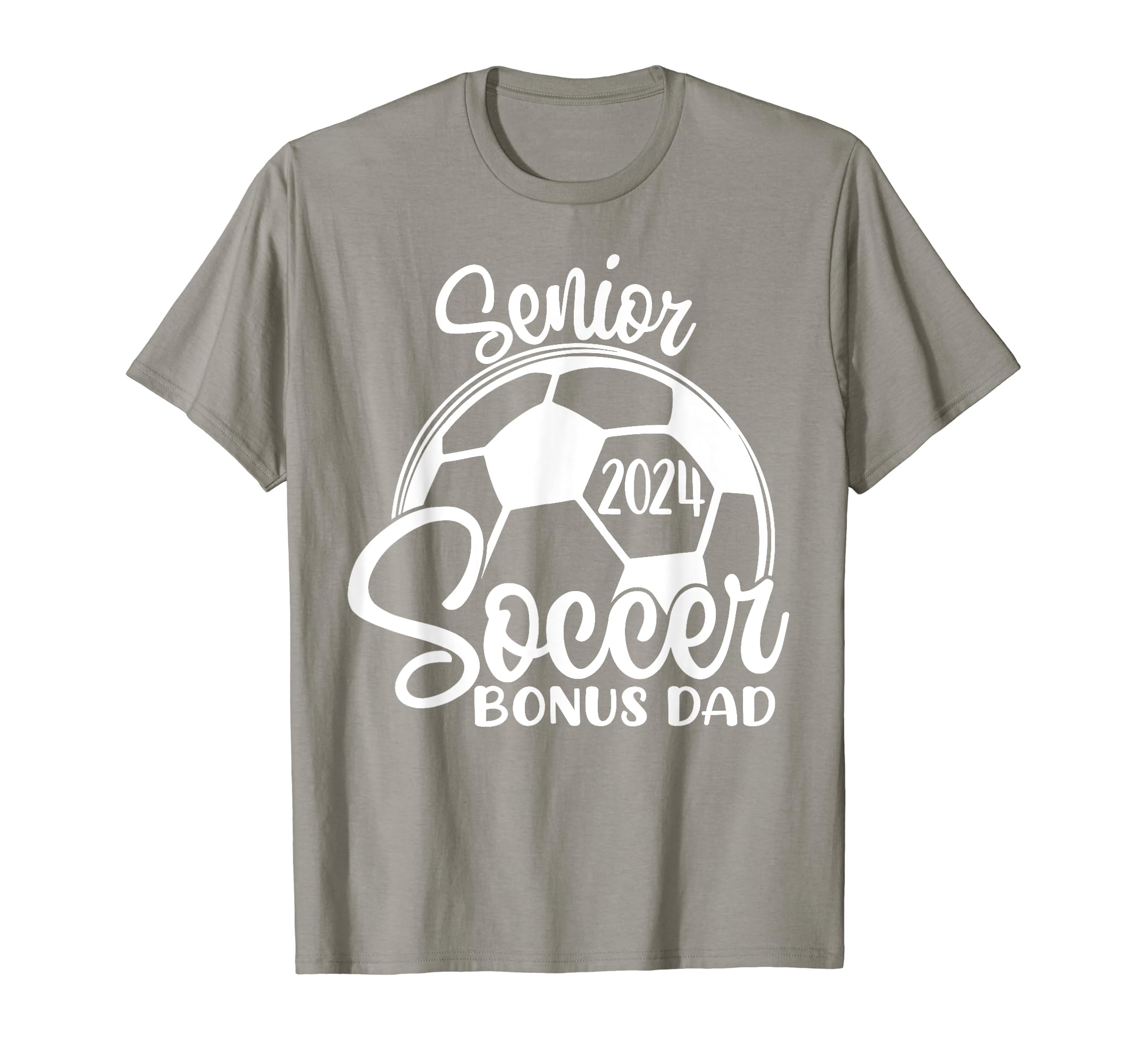 Senior Soccer Bonus Dad 2024 Class 2024 T-Shirt - Graphic Print Unisex - T-Shirt, Sweatshirt, Hoodie
