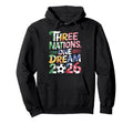 Three Nations One Game 2026 Soccer Hoodie - Unique Graphic Unisex - T-Shirt, Sweatshirt, Hoodie