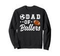 Dad Ballers Soccer Football Dad Sweatshirt - Fun Novelty Design for Adults - T-Shirt, Sweatshirt, Hoodie