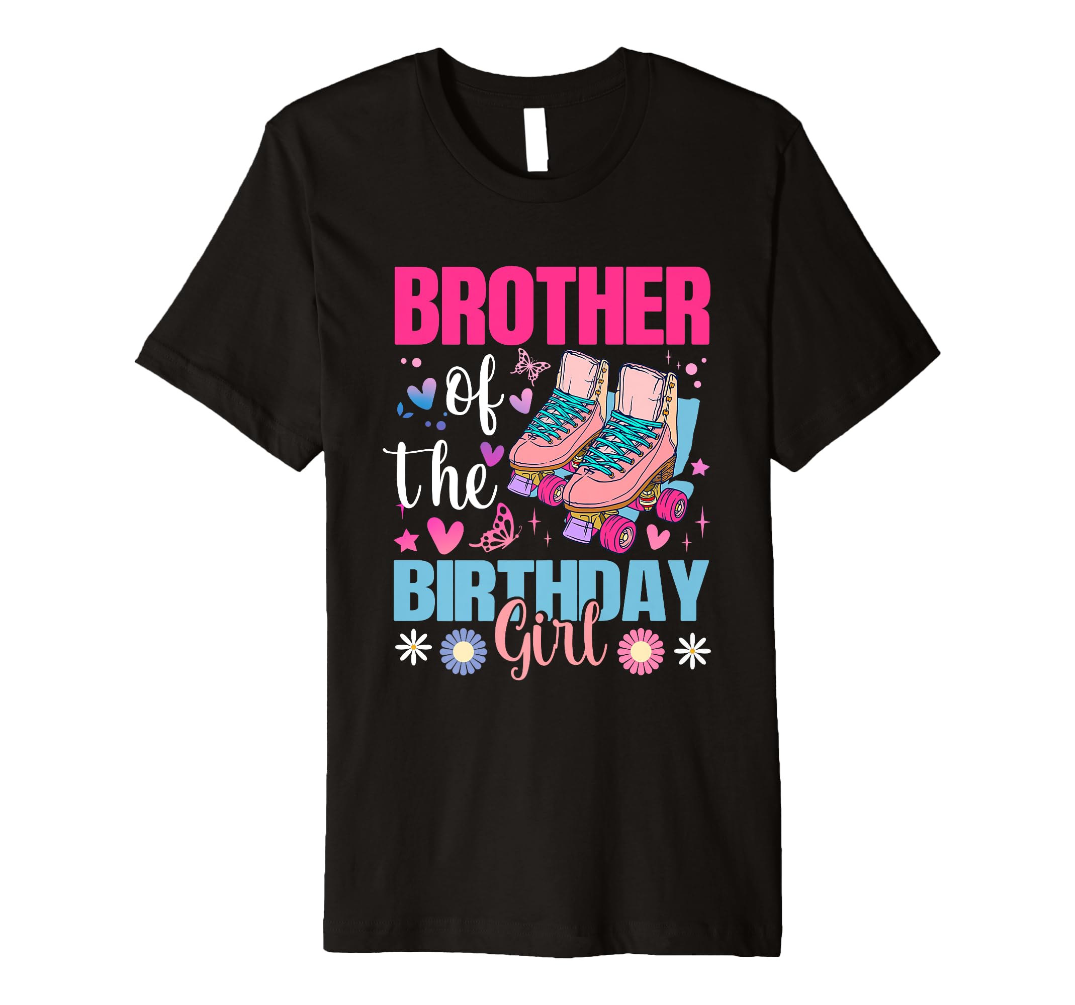 Brother Birthday Rolling Skate Bday T-Shirt - Minimalist Print Unisex - T-Shirt, Sweatshirt, Hoodie