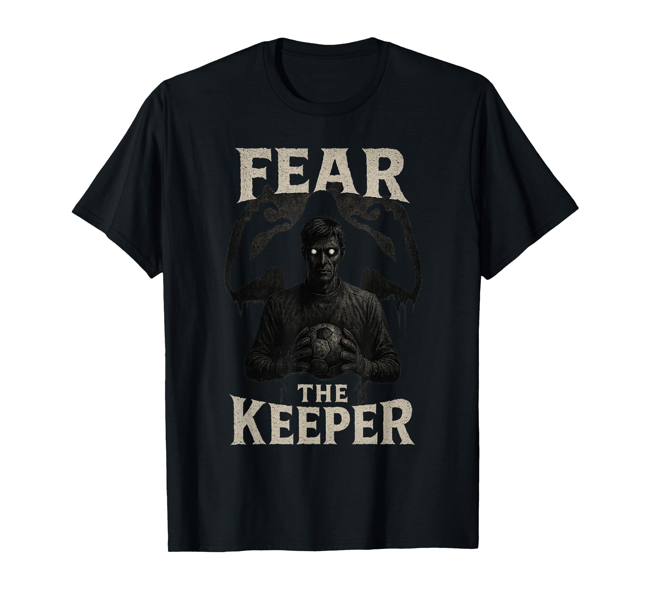Scary Soccer Goalkeeper Horror Fear T-Shirt - Novelty Apparel Unisex - T-Shirt, Sweatshirt, Hoodie