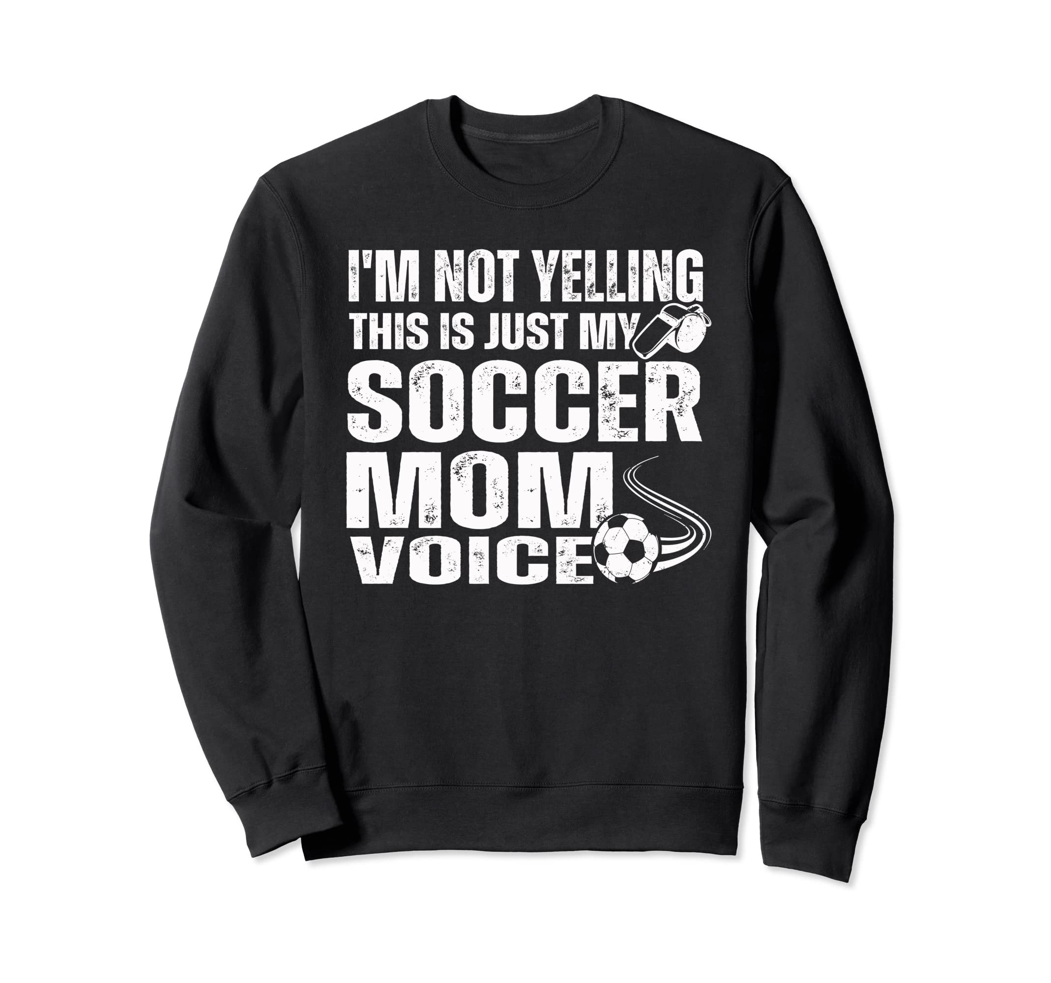 Funny Im Not Yelling This Is Just My Sweatshirt - Trendy Graphic Unisex - T-Shirt, Sweatshirt, Hoodie