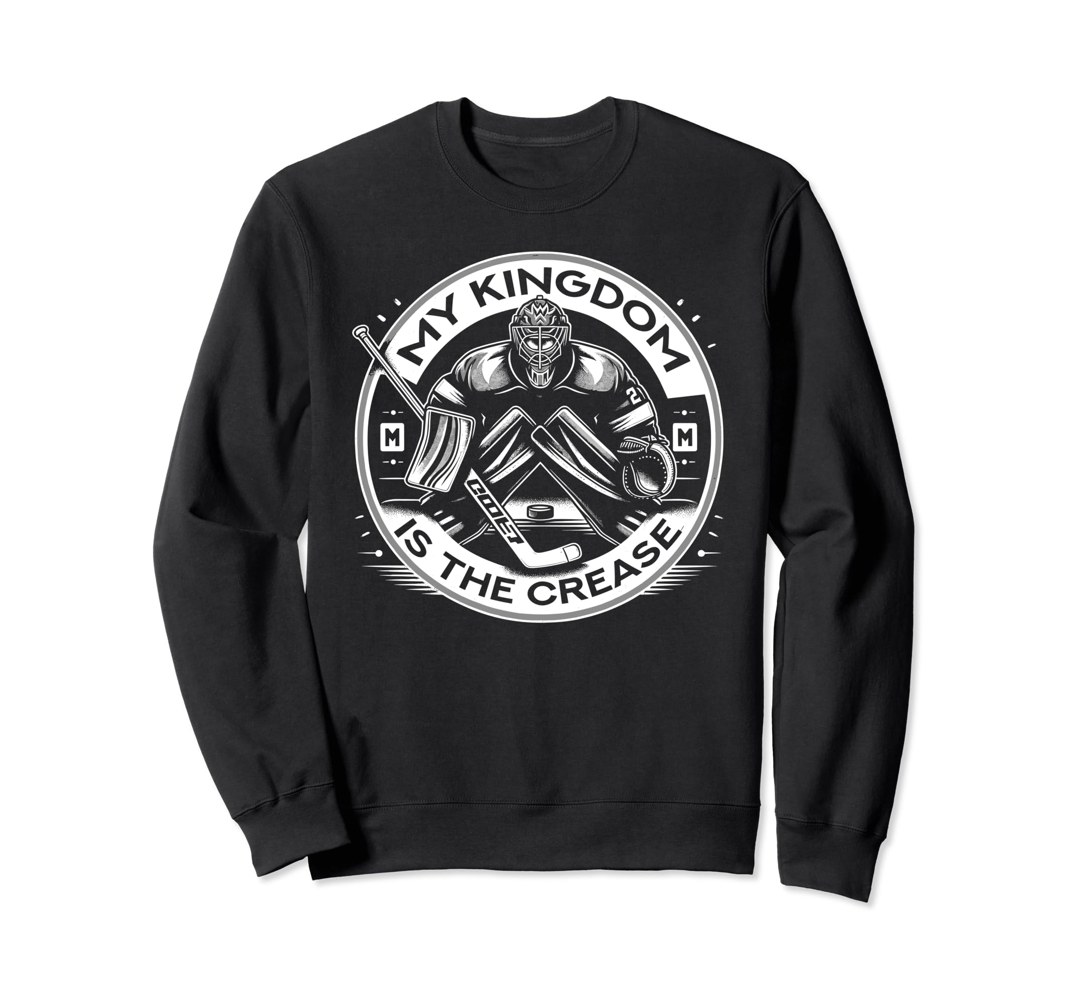 Ice Hockey Goalie Goaltender Sweatshirt - Fun Novelty Design Men Women - T-Shirt, Sweatshirt, Hoodie