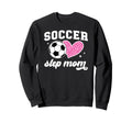 Soccer Step Mom Soccer Player Step Sweatshirt - Unique Graphic for Adults - T-Shirt, Sweatshirt, Hoodie